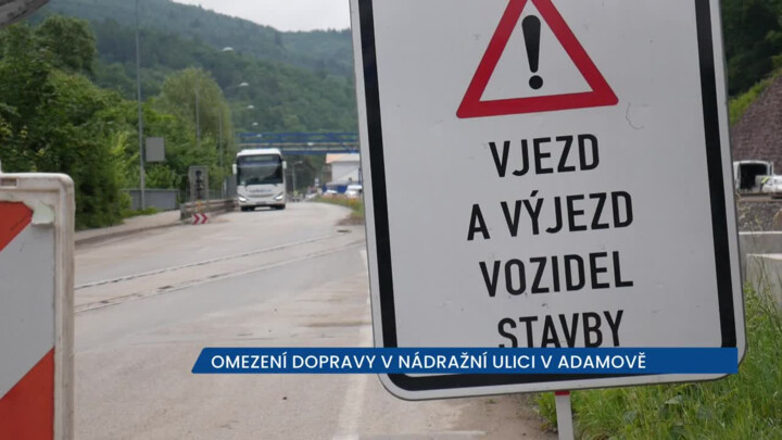 Omezení dopravy v Nádražní ulici v Adamově způsobuje komplikace