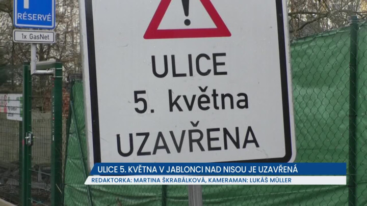 Ulice 5. května v Jablonci nad Nisou je pro dopravu uzavřená