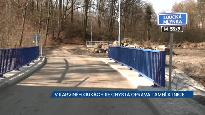 Most v Karviné-Loukách je již průjezdný, chystá se i oprava tamní silnice