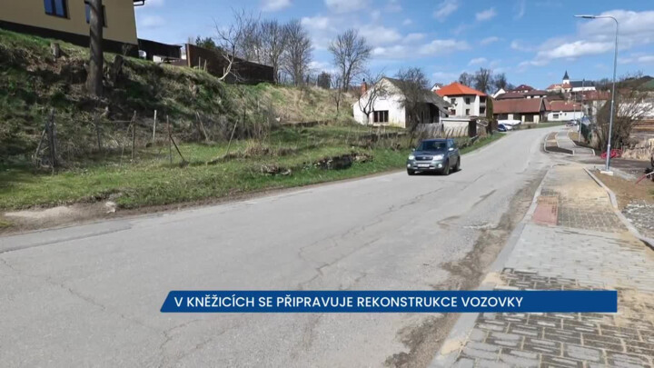 V Kněžicích se připravuje rekonstrukce, řidiči neprojedou