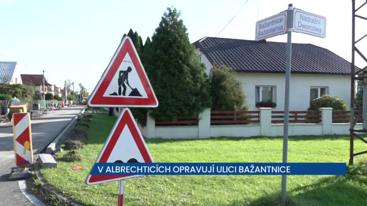 V Albrechticích u Českého Těšína se pustili do náročné opravy na ulici Bažantnice
