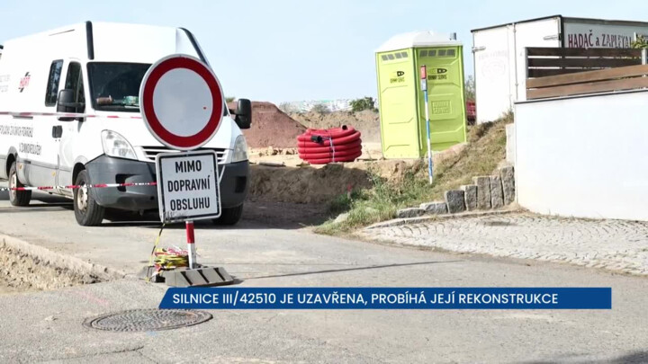 Silnice III/42510 je v rekonstrukci, v místě platí uzavírka