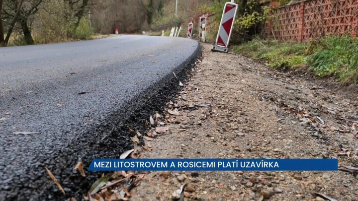 Mezi Rosicemi a Litostrovem platí uzavírka, průjezd je zakázán, místu se vyhněte