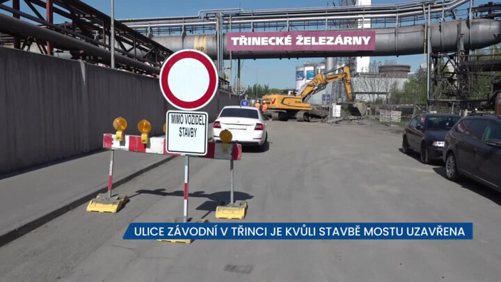 Ulice Závodní v Třinci je kvůli stavbě nového mostu zcela uzavřena