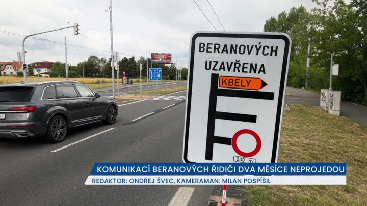 Komunikací Beranových řidiči dva měsíce neprojedou