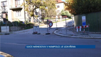 Ulice Mánesova je v rekonstrukci, komunikace je proto uzavřena