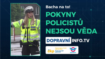 Pokyny policistů nejsou věda