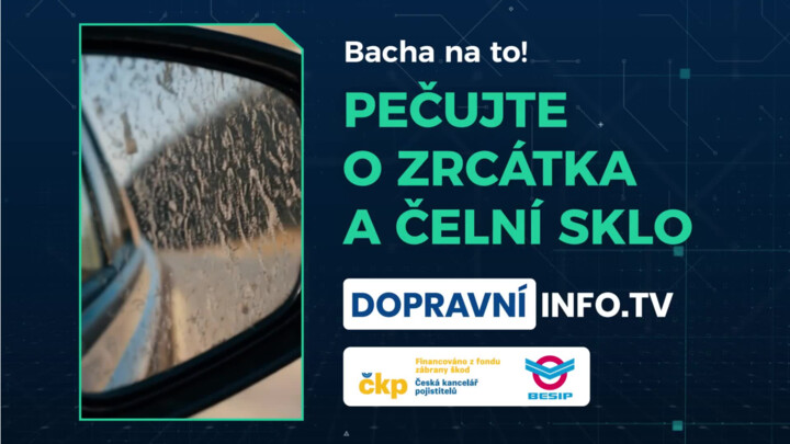 Pečuj o zrcátka a čelní sklo