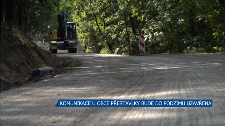 Silnice u obce Přestavlky bude do podzimu uzavřena