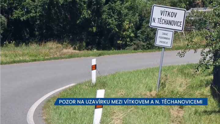 Pozor na plánovanou uzavírku mezi Vítkovem a Novými Těchanovicemi