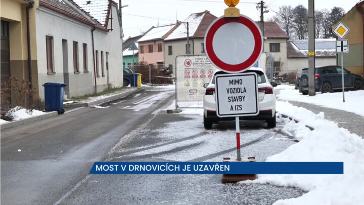 V Drnovicích platí uzavírka, místní most je v rekonstrukci