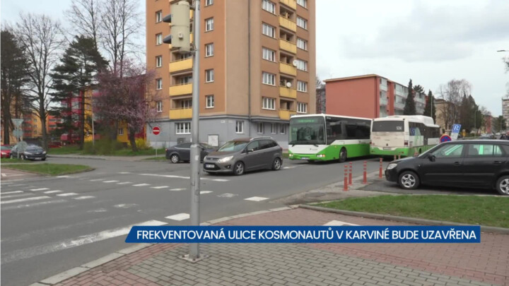 Frekventovaná ulice Kosmonautů v Karviné bude uzavřena